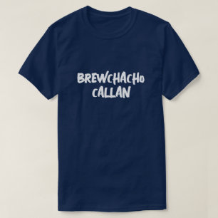 Lustiges Brewchacho T-Shirt