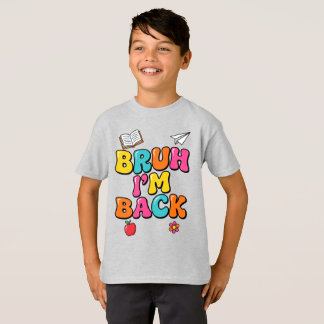 Lustiges Bruh Ich Bin Zurück T-Shirt | Farbige Ret