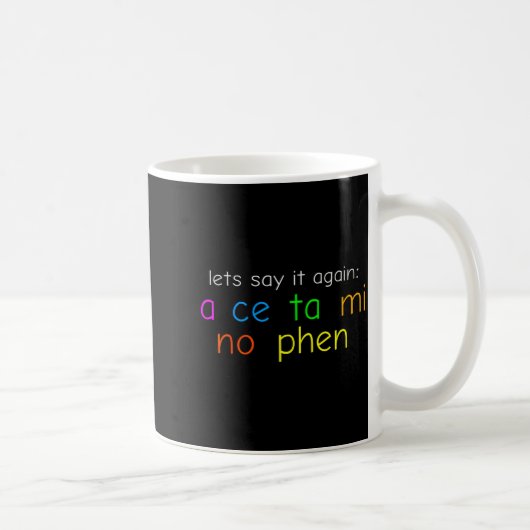 Lustiges Buntes Acetaminophen Aussprechen Lustig  Kaffeetasse (Rechts)