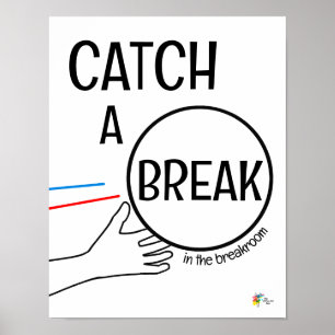 Lustiges Büroplakat für die Pause - Nimm Dir eine Poster