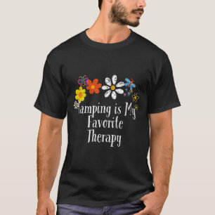 Lustiges Camping ist Lieblingstherapie sagt Blumen T-Shirt