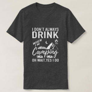 lustiges Camping mit Wortkunst T-Shirt