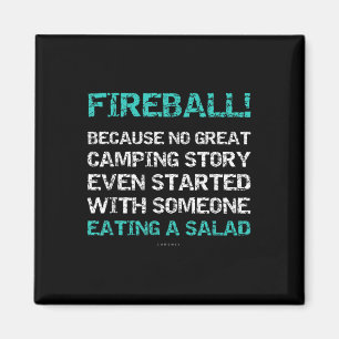 Lustiges Camping-T-Shirt mit Spruch und Feuerball- Magnet