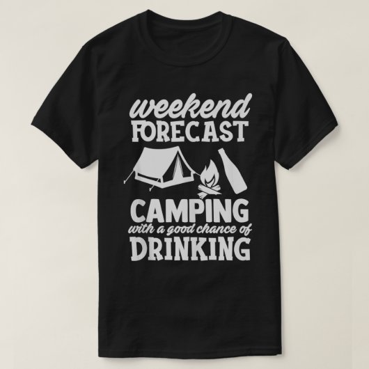 Lustiges Camping-Wochenende-Vorhersage-Design T-Shirt (Design vorne)