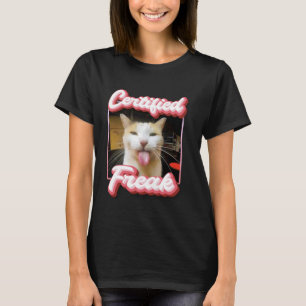 lustiges Cat Meme - Certified Freak Funny Cat Meme T-Shirt