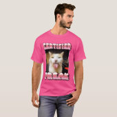 lustiges Cat Meme - Certified Freak Funny Cat Meme T-Shirt (Vorne ganz)