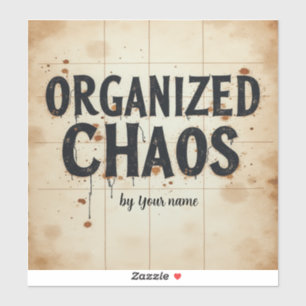 Lustiges Chaos-Zitat Student  Aufkleber