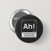 Lustiges Chemiedesign – Überraschungselement „Ah“ Button (Vorne & Hinten)