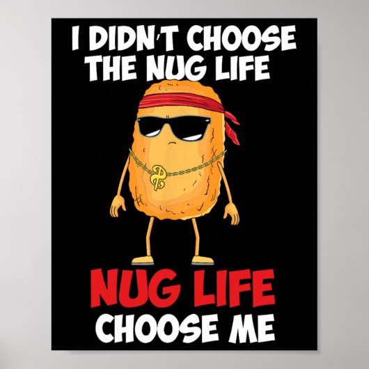 Lustiges Chicken Nugget nug Leben' Poster (Vorne)