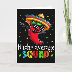 Lustiges Cinco De Mayo Nacho Durchschnittliches Sq Karte