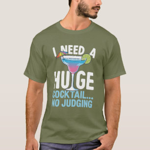 Lustiges Cocktail-Shirt – Ich Brauche Einen Riesen T-Shirt
