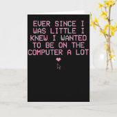 Lustiges Computer-Nerd-Shirt Seit ich klein war Karte (Gelbe Blume)