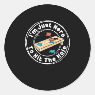 Lustiges Cornhole Ich bin hier nur, um das Loch zu Runder Aufkleber