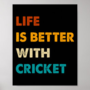 Lustiges Cricket-Leben ist besser mit Cricket Poster