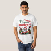 Lustiges Dear Santa Budget Design T-Shirt (Vorne ganz)