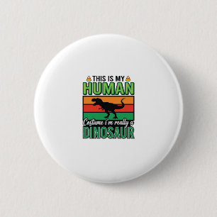 Lustiges Dinosaurier Mensch Kostüm Halloween Button