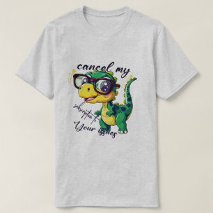 Lustiges Dinosaurier T-Shirt – "Kündige mein Abonn