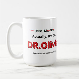 Lustiges Doktortitel-Abschlussgeschenk für sie Kaffeetasse