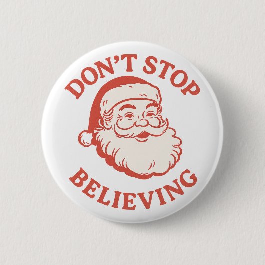 Lustiges "Don't Stop Believing" Retro-Weihnachtsma Button (Vorderseite)