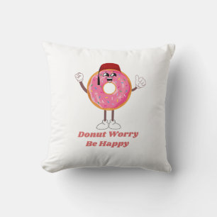 Lustiges Donut-T-Shirt – Donut Worry Be Happy Gesc Kissen