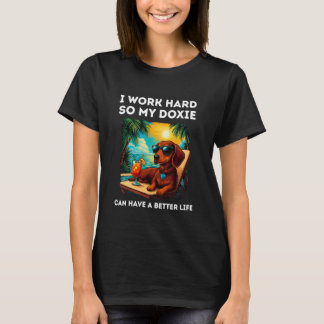 Lustiges Doxie-Hund-Design Ich arbeite hart Dachsh T-Shirt