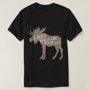 Lustiges Elchliebhaber-Zitat-Design T-Shirt
