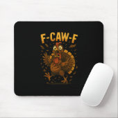 Lustiges Erntedankfest F-caw-f Truthahn Meme Truth Mousepad (Mit Mouse)