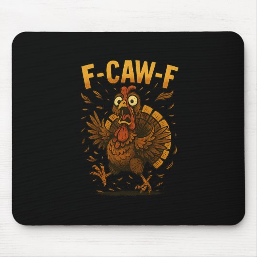 Lustiges Erntedankfest F-caw-f Truthahn Meme Truth Mousepad (Vorne)