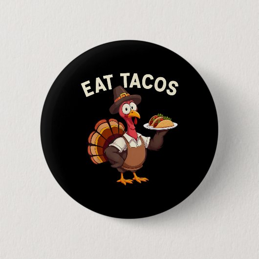 Lustiges Erntedankfest Truthahn isst Tacos Mexikan Button (Vorderseite)