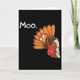 Lustiges Erntedankfest Truthahn Moo Ich bin eine K Karte