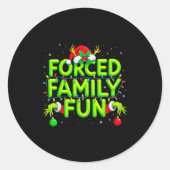 Lustiges Erzwungenes Familien-Spaß-Weihnachts-Feie Runder Aufkleber (Vorderseite)