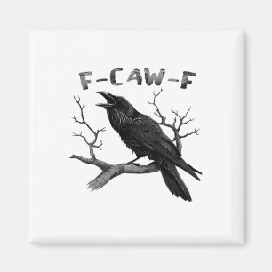 Lustiges F-Caw-F gotisches Krähen-Humor Essential Magnet