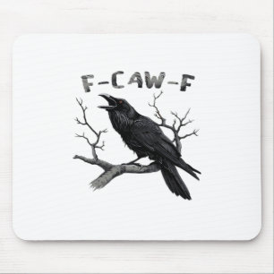 Lustiges F-Caw-F gotisches Krähen Humor Essential Mousepad