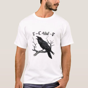 Lustiges F-Caw-F gotisches Krähen Humor Essential T-Shirt