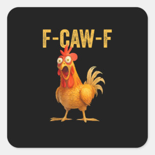 Lustiges F-Caw-F Huhn F-Caw-F Huhn Minimal Sauber Quadratischer Aufkleber