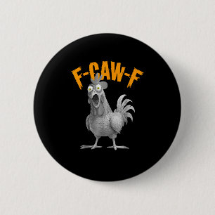 Lustiges F-Caw-F Huhn F-Caw-F Huhn Retro-Klassiker Button