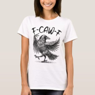 Lustiges F-caw-f Huhn Fcawf Krähe Grafik Lustiges T-Shirt