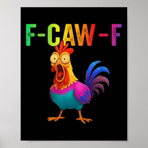 Lustiges F-caw-f Huhn Grafik Sarkastisch Bunt B Poster
