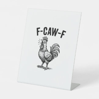 Lustiges F-Caw-F Huhn Grafik Sarkastischer Vogel Sockelschild