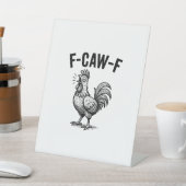 Lustiges F-Caw-F Huhn Grafik Sarkastischer Vogel Sockelschild (In SItu)