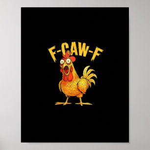 Lustiges F-Caw-F Huhn – Hilarisches Krähe-Grafik-H Poster