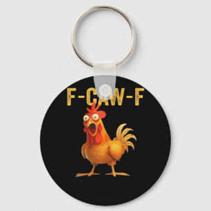 Lustiges F Caw F Huhn Kreatives Casual Design Schlüsselanhänger