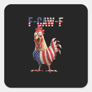 Lustiges F-Caw-F Huhn USA-Flagge F-Caw-F Amerikani Quadratischer Aufkleber