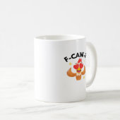 Lustiges F-Caw-F Klassiker Kaffeetasse (VorderseiteRechts)