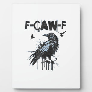 Lustiges F-Caw-F Krähe Grunge Humor Grafik Fotoplatte