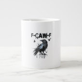 Lustiges F-Caw-F Krähe Grunge Humor Grafik Jumbo-Tasse (Vorderseite)