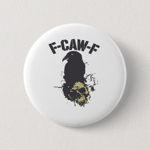 Lustiges F-Caw-F Krähe Vintage Humor Essential Cre Button
