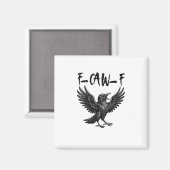Lustiges F-Caw-F-Raben-Vogel-Krähen-Grafik F-Caw-F Magnet (Vorderseite/Rückseite)