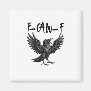 Lustiges F-Caw-F-Raben-Vogel-Krähen-Grafik F-Caw-F Magnet