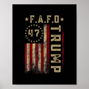 Lustiges Fafo Trump-Shirt Präsident 47 Trump Fafo Poster